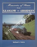 Book cover of Memories of Steam from Glasgow to Aberdeen by WELCH, Michael S.